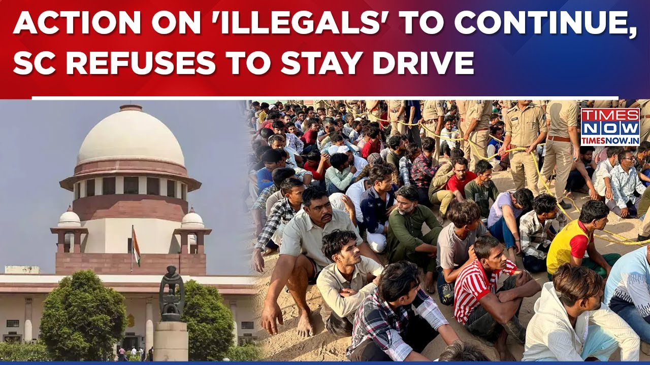 &lsquo;What If An Infiltrator Enters?&rsquo; Supreme Court Refuses To Halt Drive Against &ldquo;Illegal&rdquo; Bangladeshis
