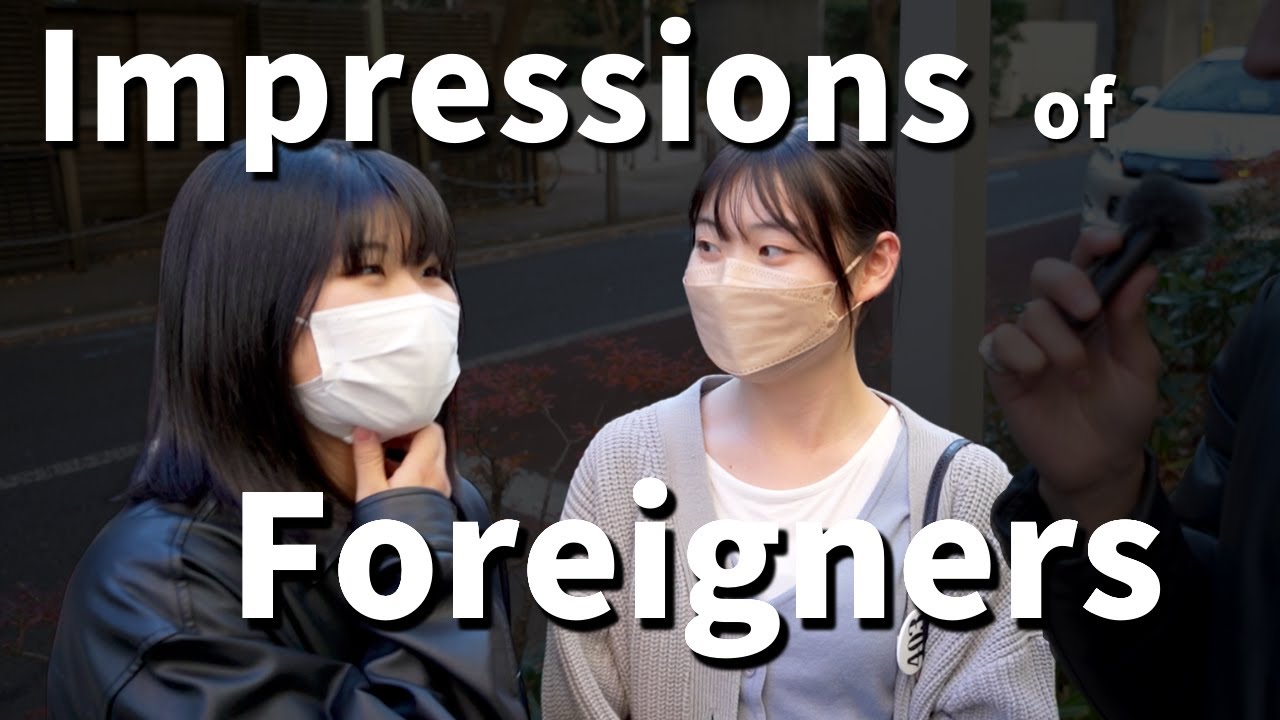 Impressions of Foreigners by Japanese｜Street Interview