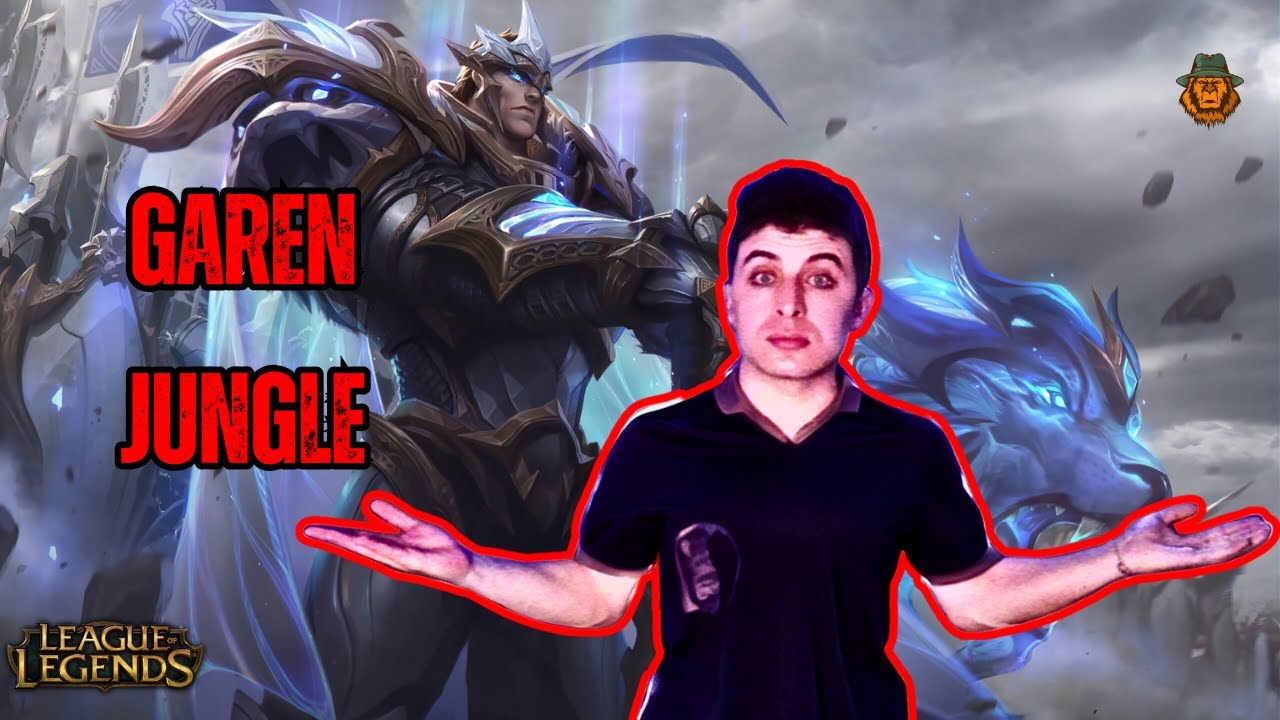 LEAGUE OF LEGENDS | GAREN JUNGLE İLK MAÇ