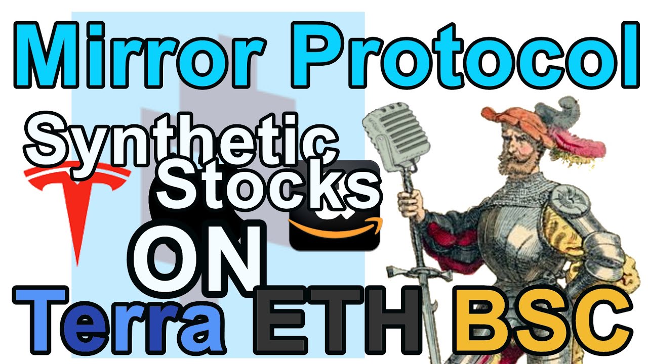 MIRROR Protocol - Synthetic Stock Mirrors - On Terra, Ethereum, BSC 250%APRs On TSLA, AAPL, AMZN