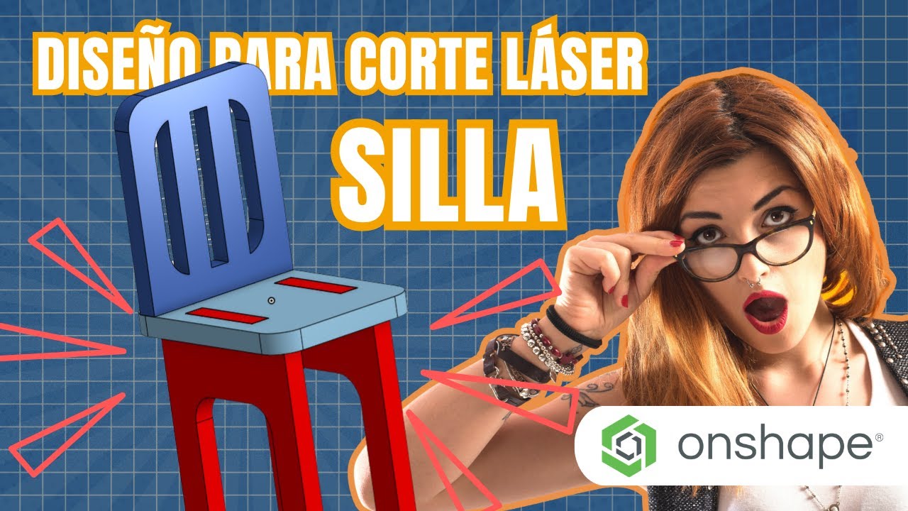 DISEÑO PARA CORTE LÁSER CON ONSHAPE (SILLA)