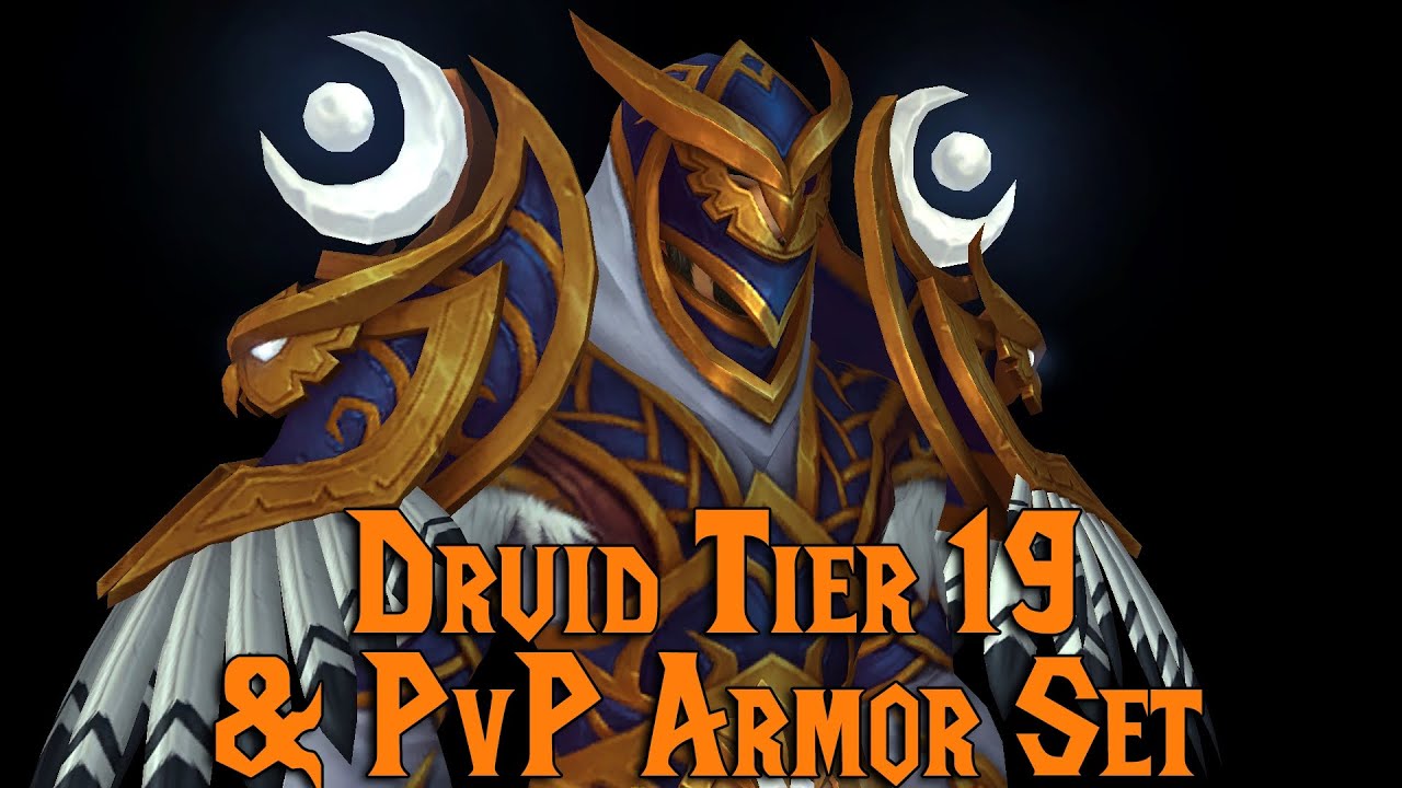Legion - Tier 19 & PvP Druid Armor Set