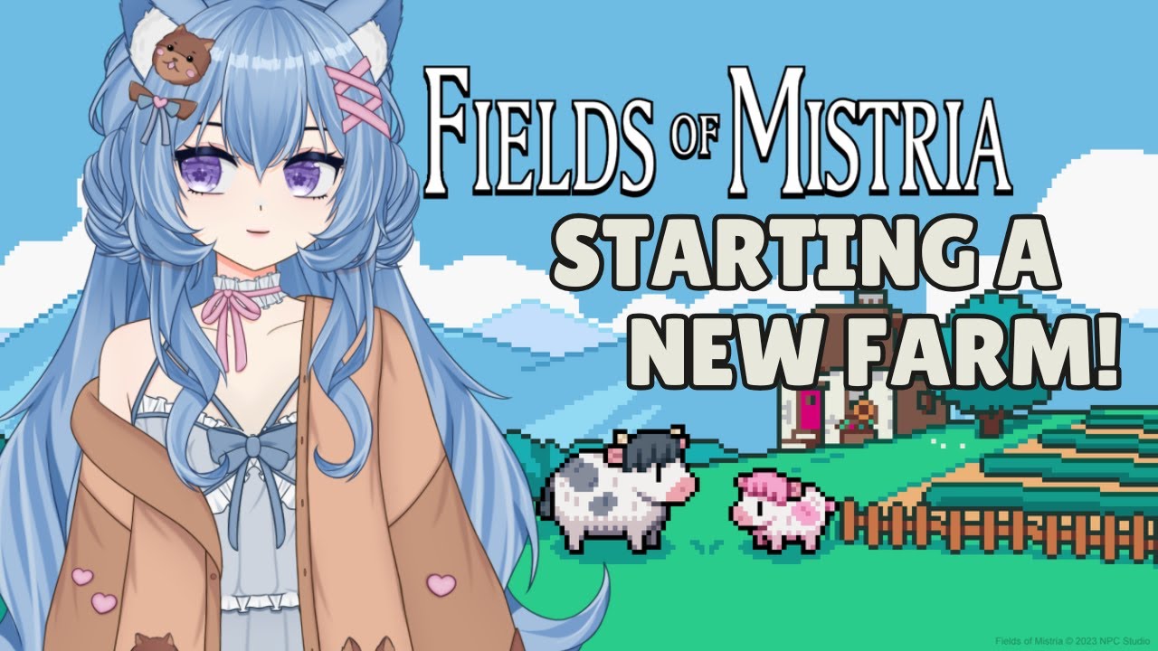 [FIELDS OF MISTRIA] Starting a new farm~