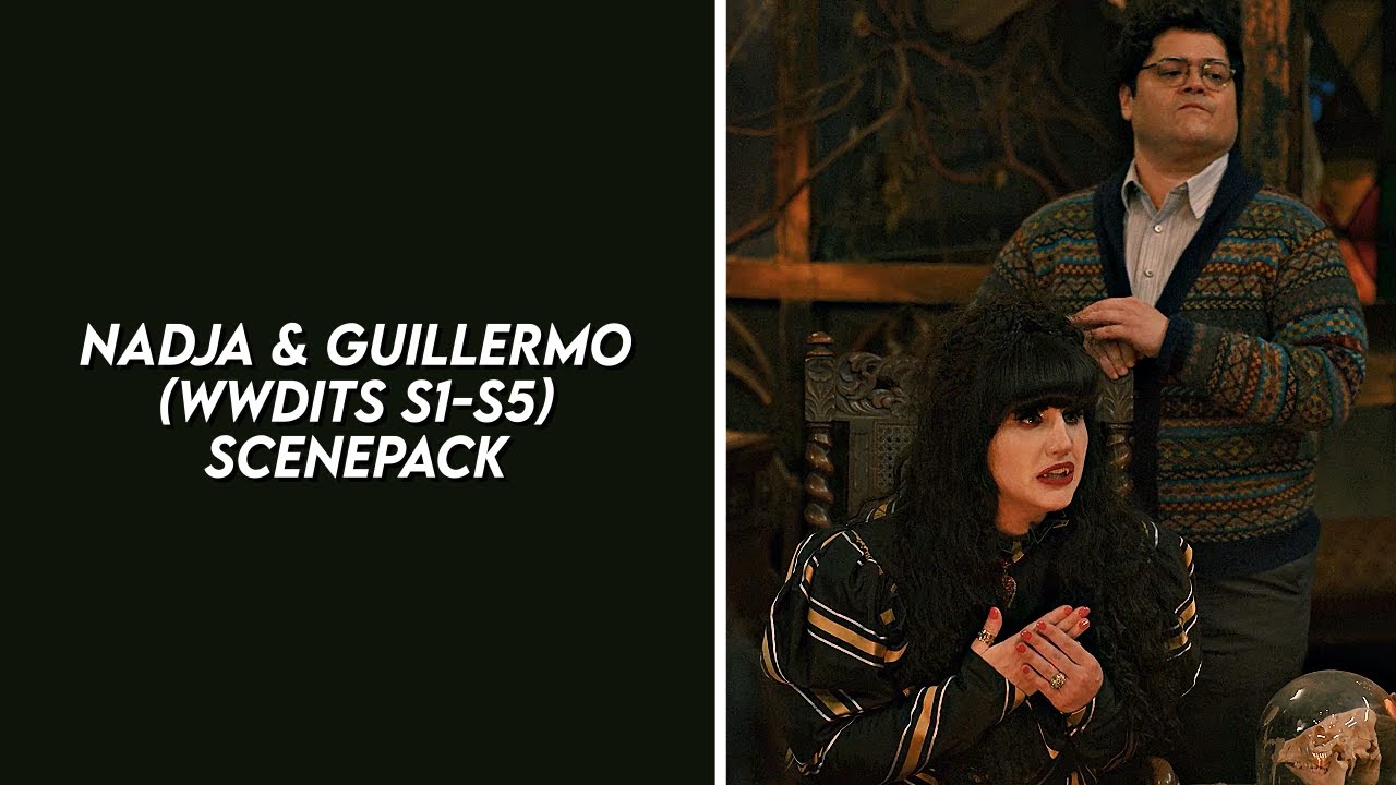 nadja & guillermo scenepack (what we do in the shadows s1-s5) [4k]
