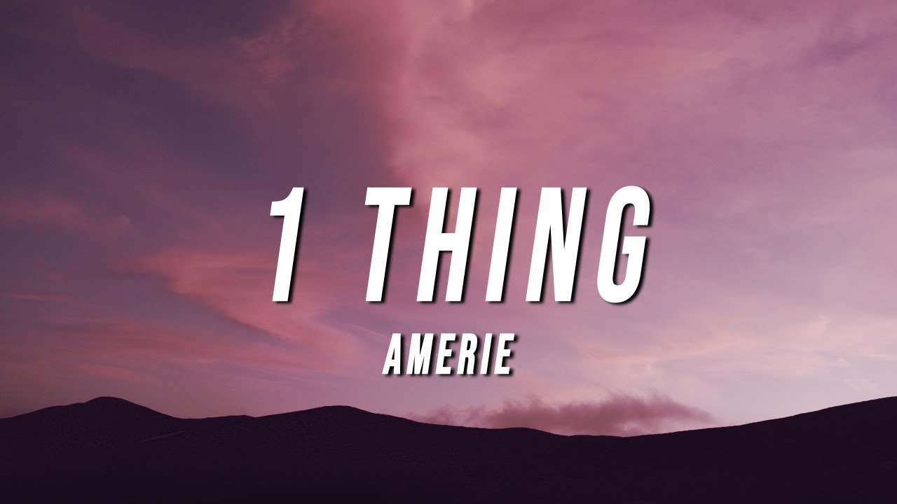 Amerie - 1 Thing (FSS Remix) [Lyrics]