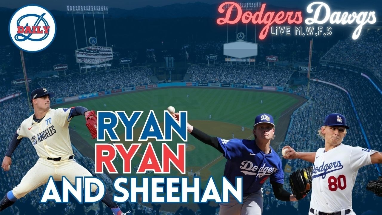 Dodgers Dawgs Live: River Ryan is the REAL DEAL, Sheehan Struggles, Antoine Kelly is Interesting