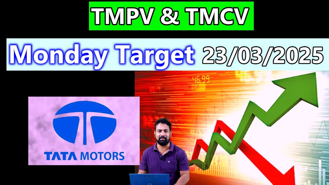 TMPV and TMCV Share Monday Target | 23/3/2026 | Tata Motors Share Monday Target |