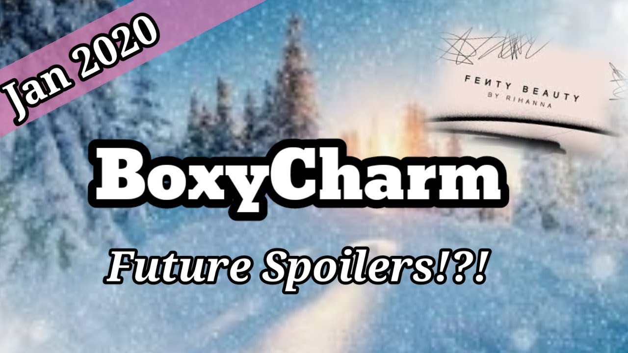 BoxyCharm 2020 Possible Future Sneak Peeks