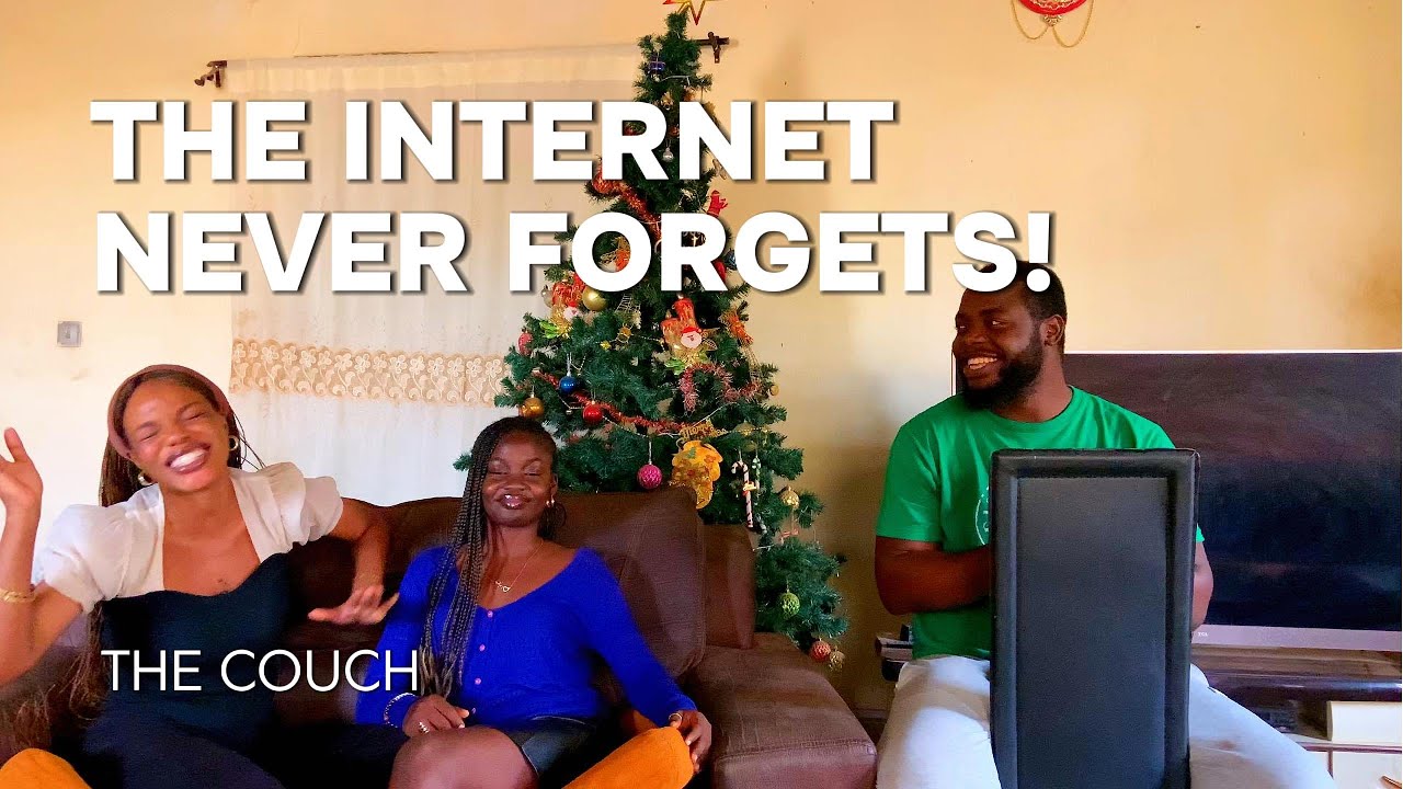 THE COUCH || The Internet Never Forgets