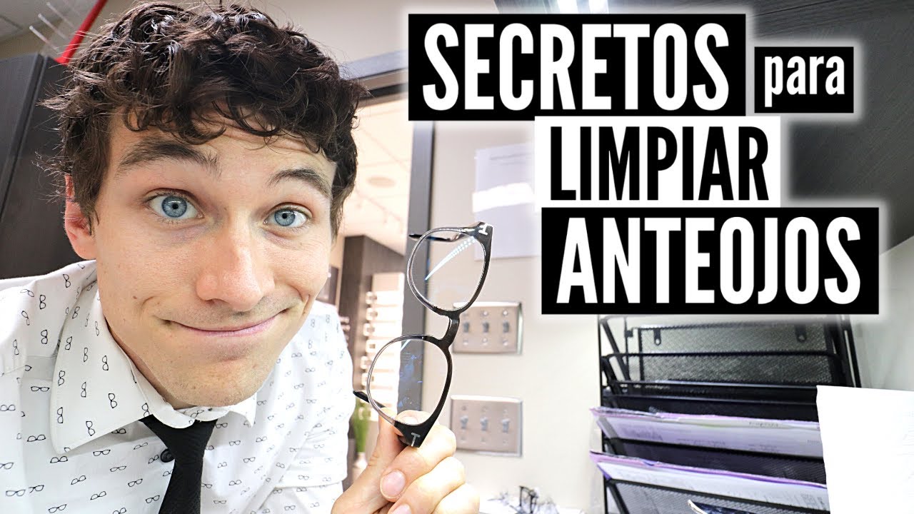 Cómo limpiar anteojos (la mejor manera) - 7 consejos