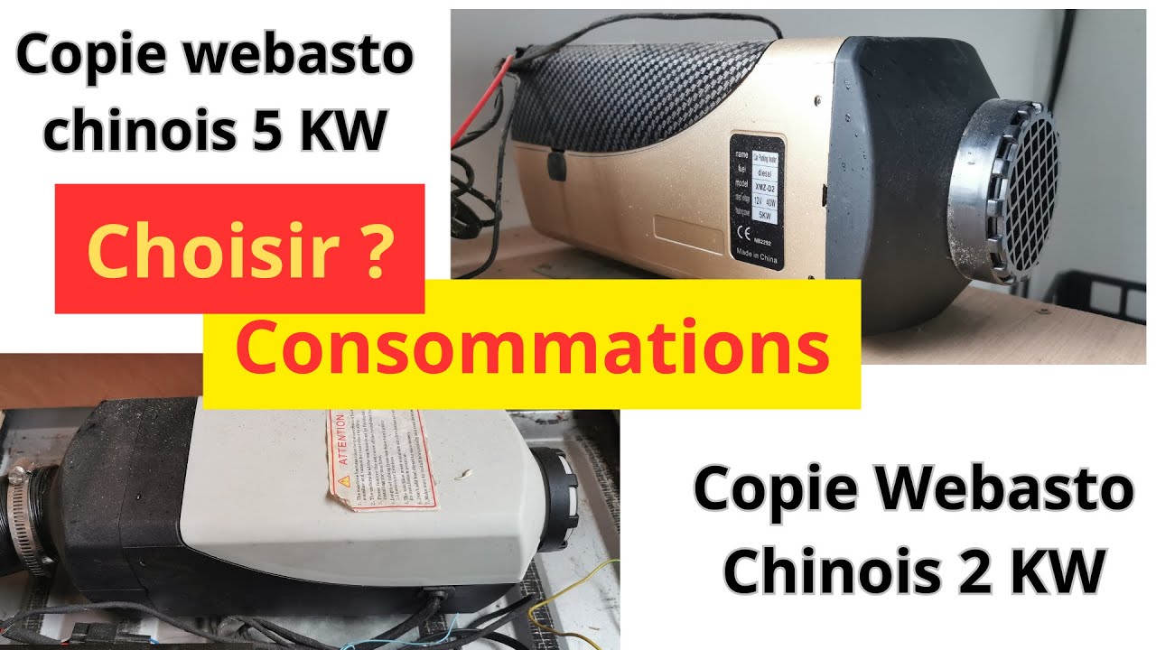 Chauffage Webasto chinois, 2 KW ou 5 KW. Quel choix et quelle consommation, bateaux ou fourgons.