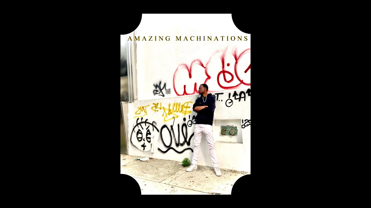 Amazing Machinations - Hip Hop Freestyle PROD @justdanbeats