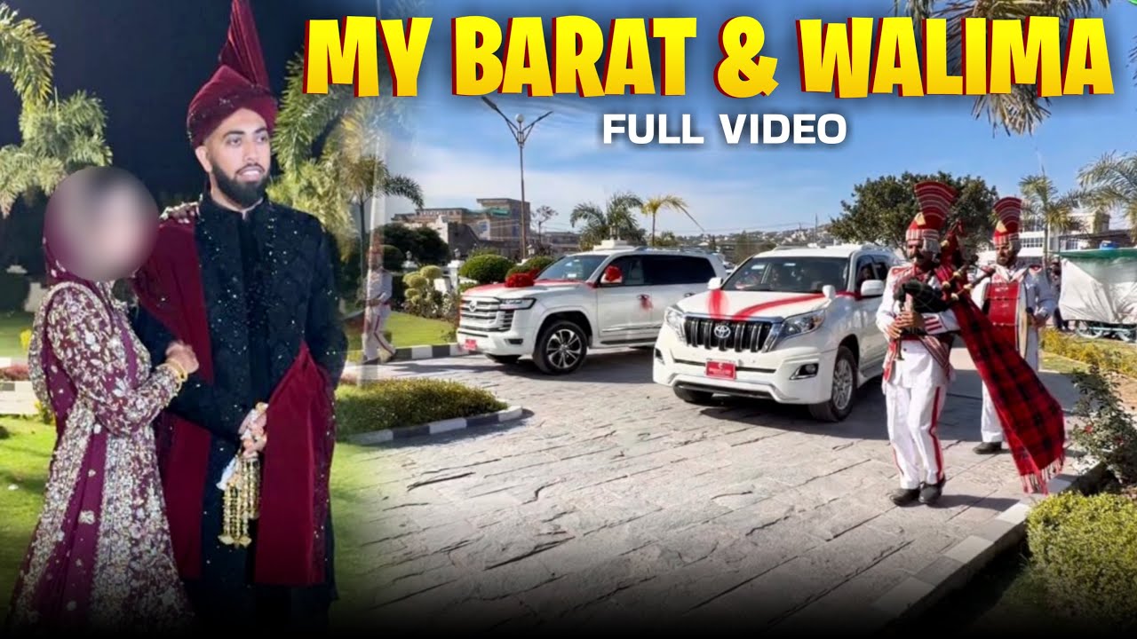 MY BARAT & WALIMA DAY 😍 FULL VIDEO