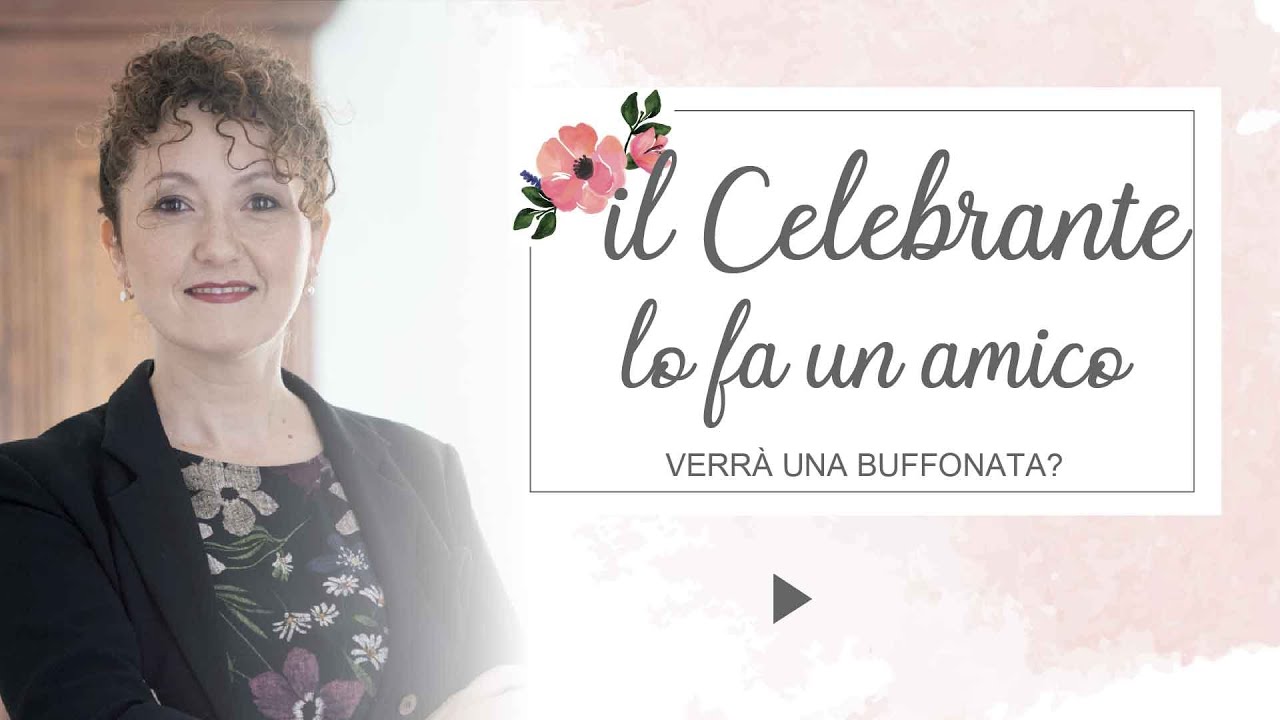 Se celebra un amico, il rito sarà una buffonata? - Matrimoni con l'accento - Roberta Patanè