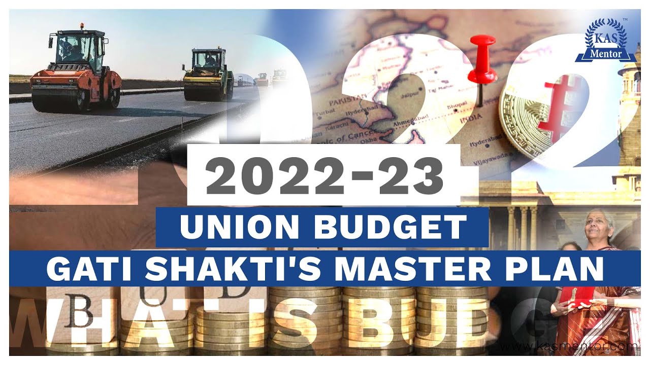 Union Budget 2022 Series 2  - PM Gati Shakti National Master Plan | KAS Mentor