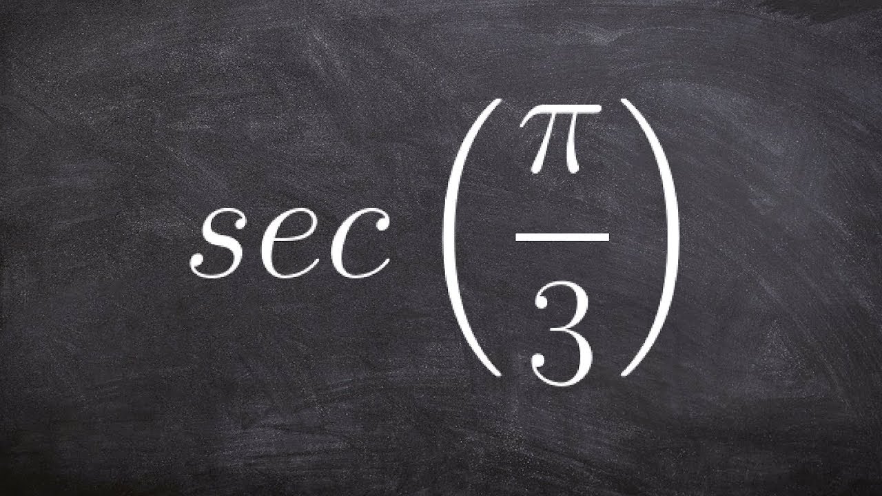 How to evaluate for the secant of an angle without using a calculator