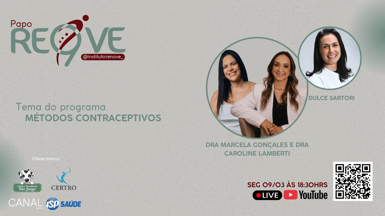 #EP0014 - Dra Marcela Gonçales e Dra Caroline Lambert - Métodos Contraceptivos | Dulce Sartori