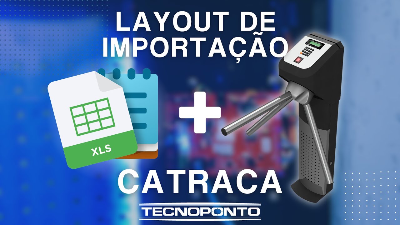 Importa&ccedil;&atilde;o de Visitantes para Catraca Henry: Tutorial R&aacute;pido e Pr&aacute;tico - Tecnoponto