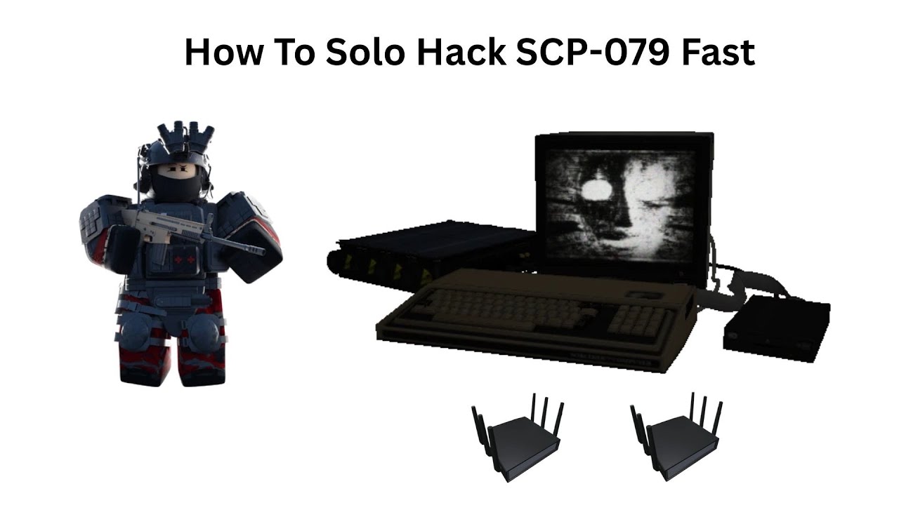 SCP Roleplay How To Solo Hack SCP-079 Fast