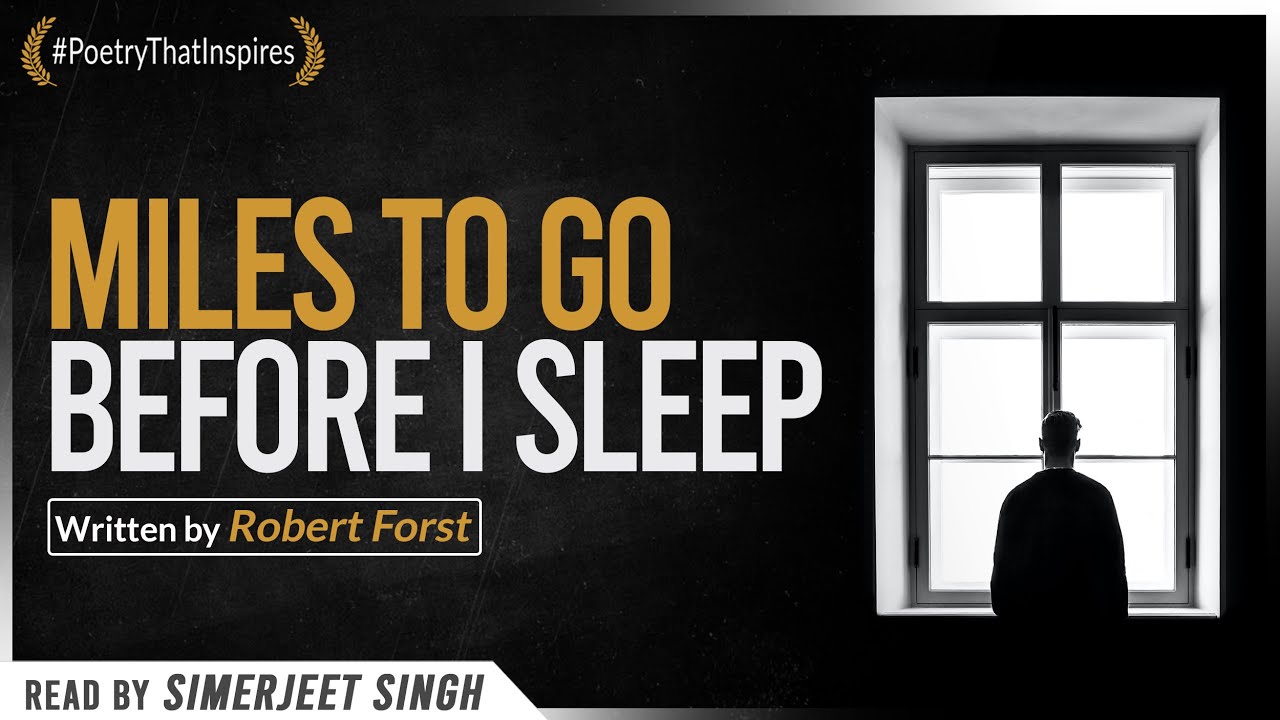 Stopping by Woods on a Snowy Evening - Inspirational poem by Robert Frost | Read by Simerjeet Singh