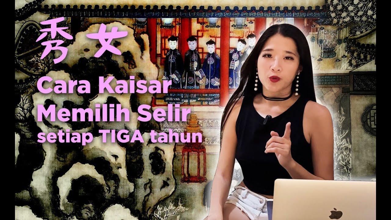 Cara Kaisar China Memilih Selir Setiap Tiga Tahun -- The Elegant Women Selection