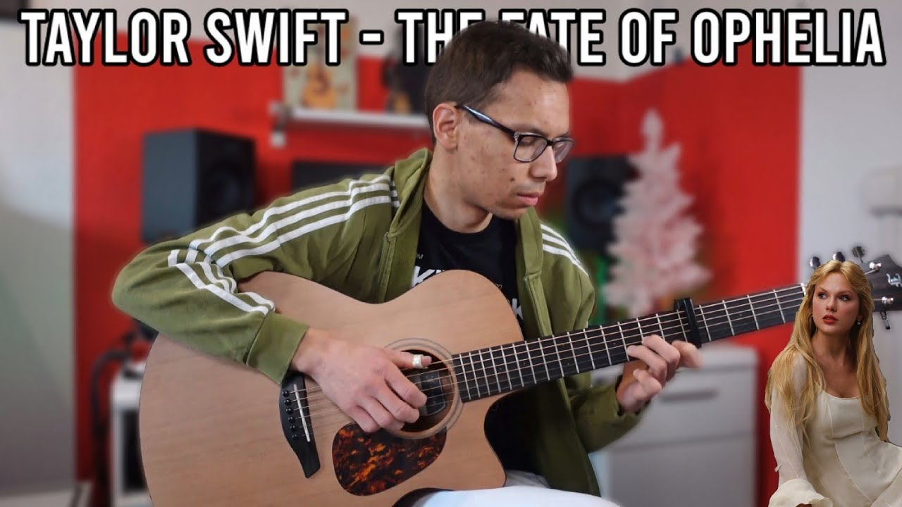 The Fate Of Ophelia - Taylor Swift | Fingerstyle Guitar Cover
