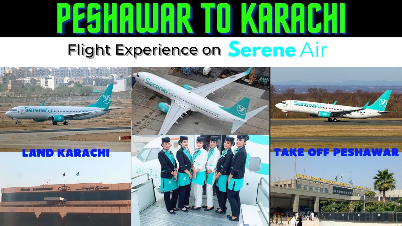 Air Travel Ep 3 | Peshawar to Karachi  by Air | Flight Experience with Serene Air | Boeing 737-800