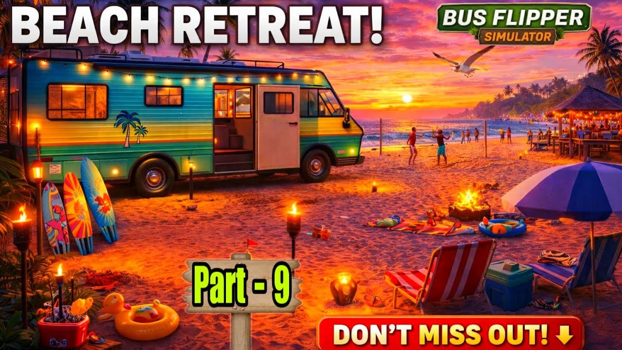 I TURNED A RUSTY BUS INTO A BEACH PARADISE 🤯| PART - 9 | BUS FLIPPER SIMULATOR