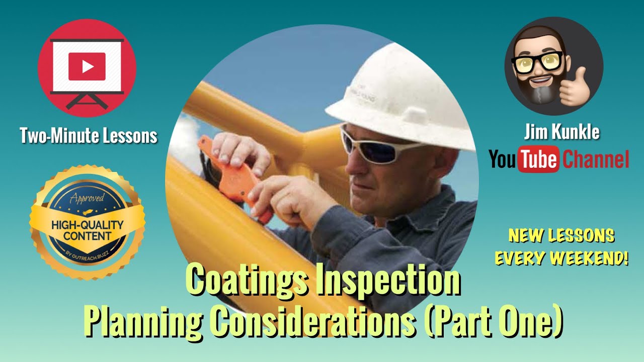 Two Minute Lessons:  Coatings Inspection Planning Considerations (Part One)