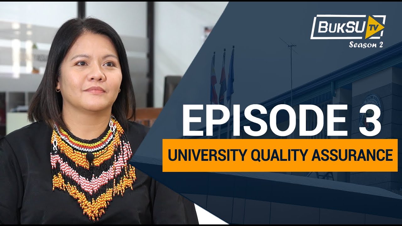 BukSU TV Season 2 - Episode 3: University Quality Assurance