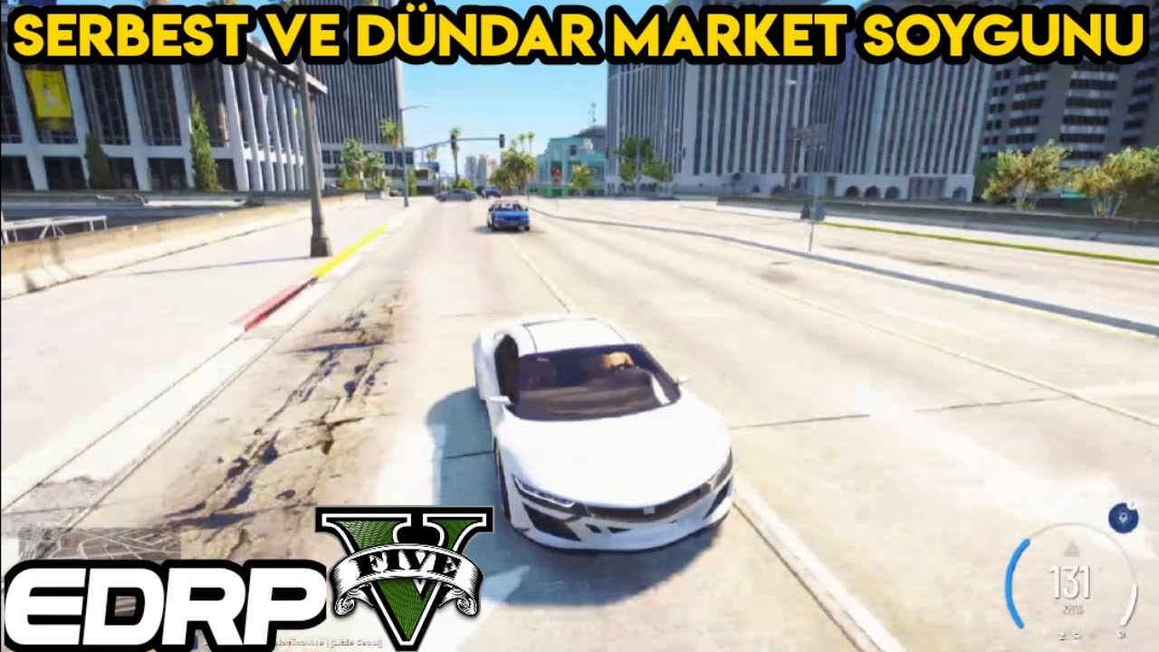 SERBEST VE DÜNDAR MARKET SOYGUNU | EDRP GTA V EFSANE KAÇIŞ