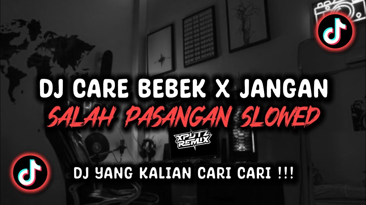 DJ CARE BEBEK X JANGAN SALAH PASANGAN SLOWED SOUND MilKy!! VIRAL TIK TOK TERBARU 2024 !!!
