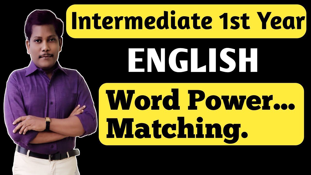 Intermediate 1st Year English || Inter English Word Power: Matching.