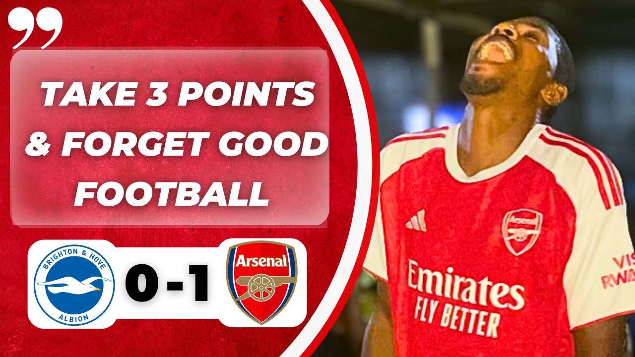 BRIGHTON 0 - 1 ARSENAL | MATCH REACTION | PREMIERE LEAGUE HIGHLIGHTS Ft. Arsenal Fan