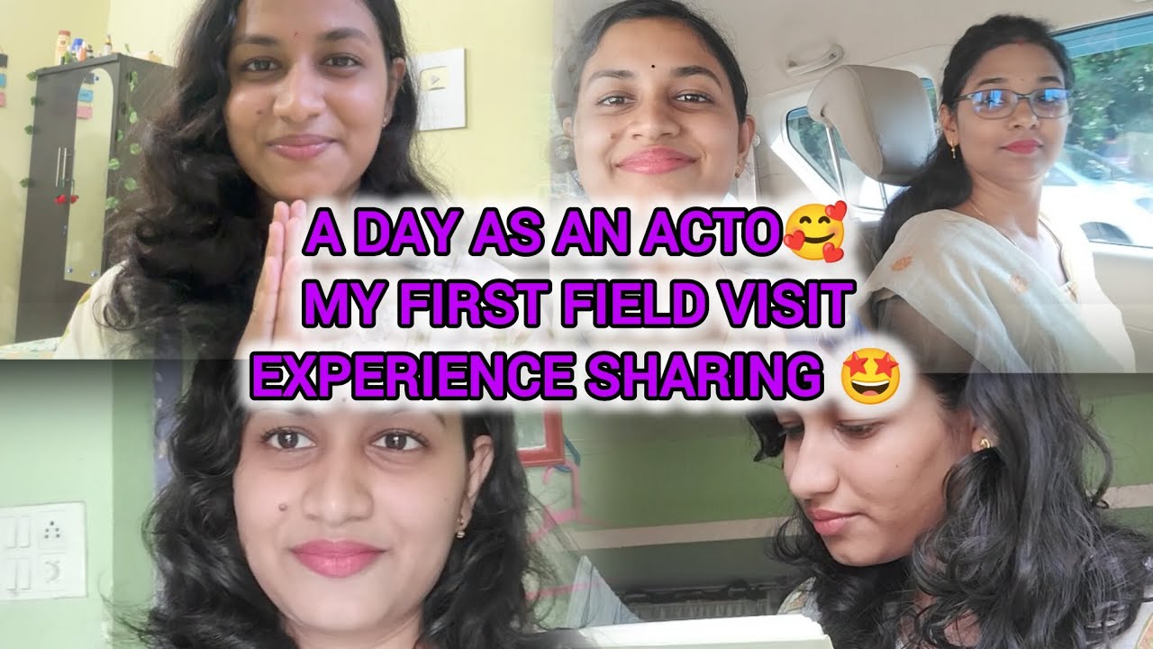 A DAY AS AN ACTO🎉 | MY FIRST FIELD VISIT 🤩|GOVERNMENT JOB LIFE 🥰