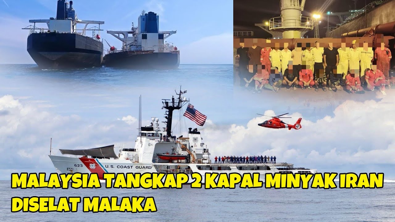 MALAYSIA TANGKAP 2 KAPAL IRAN DI SELAT MALAKA GA BAHAYA KAH