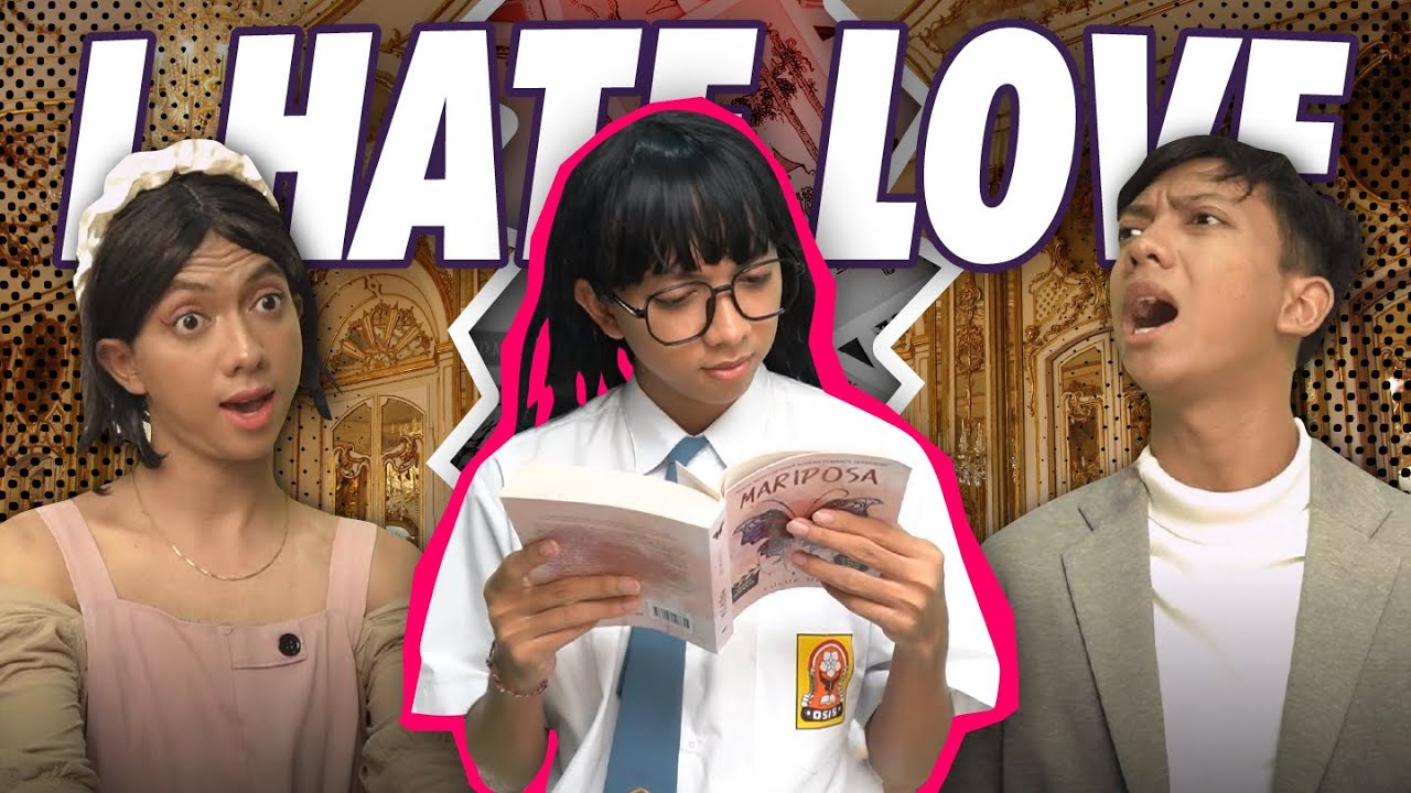 [DRAMA] I HATE LOVE🤩😡