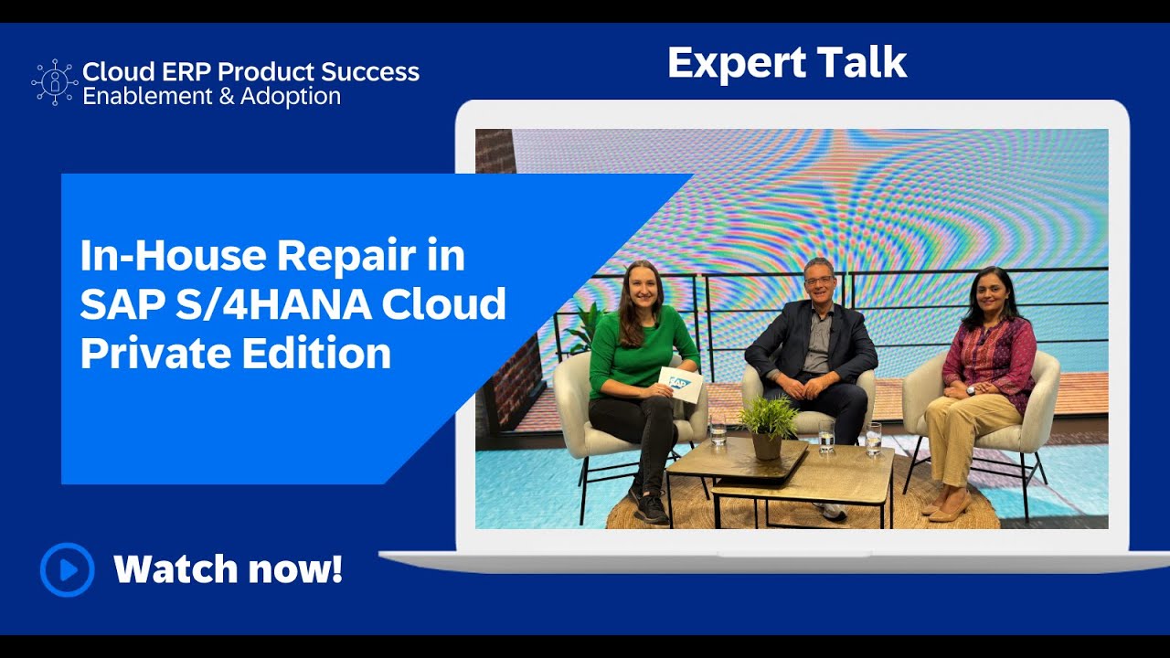 In-House Repair in SAP S/4HANA Cloud Private Edition | Expert Talk