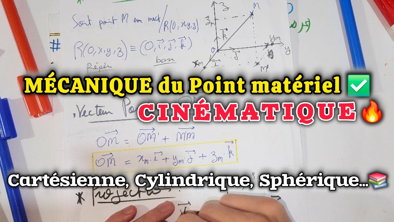Mécanique du Point Matériel S1 et S2 | CINÉMATIQUE du point ✅️ et Les Système des Cordonnées 📚
