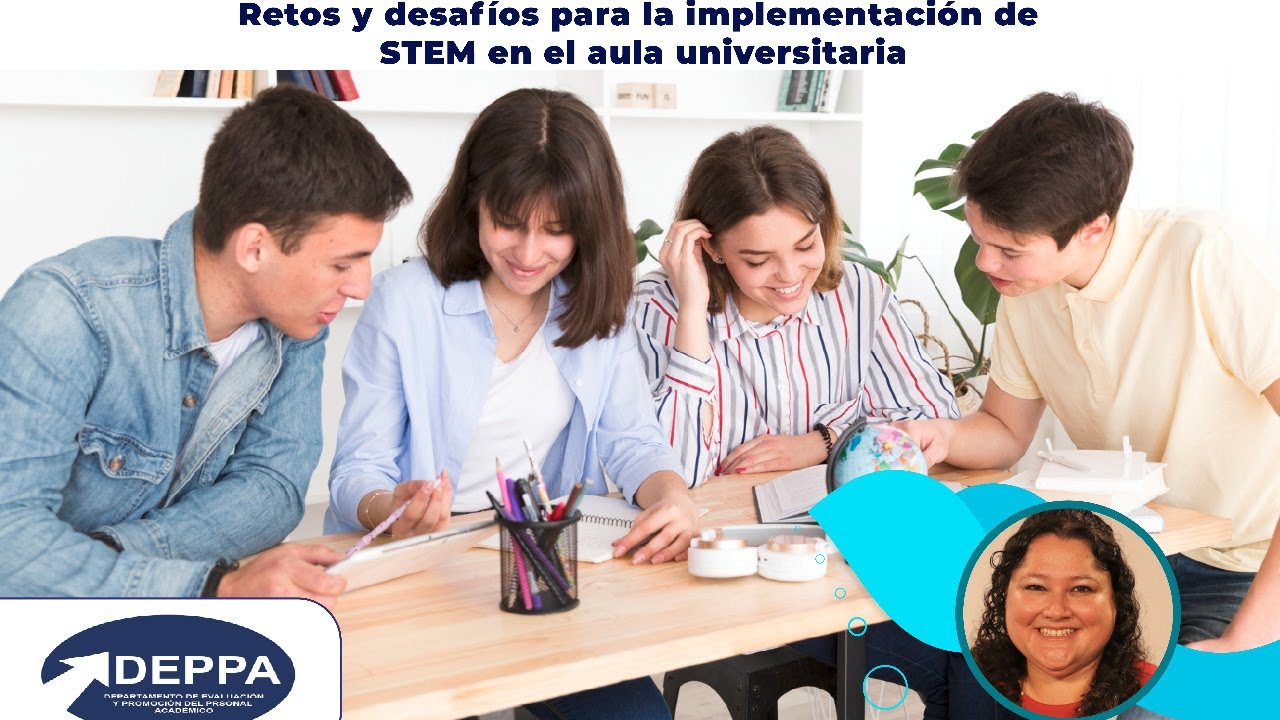 Retos y desafíos para la implementación de STEM en el aula universitaria