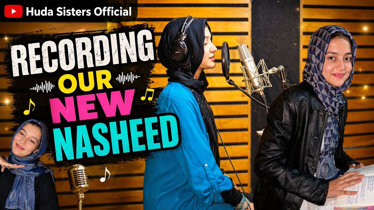 Recording Our New Nasheed Album! | Huda Sisters Family Official | 2026