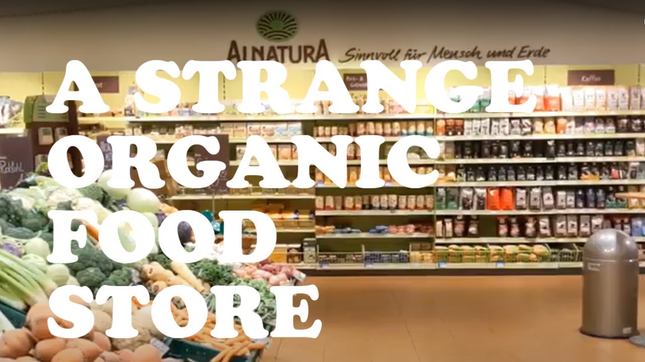 A STRANGE ORGANIC FOOD STORE // Alnatura and DM are related