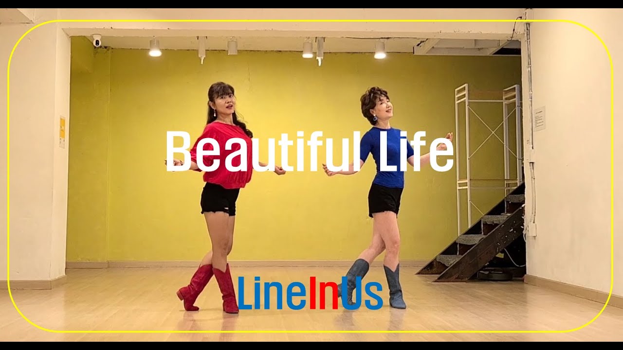 Beautiful Life Line Dance (Dance & Count) [LineInUs]