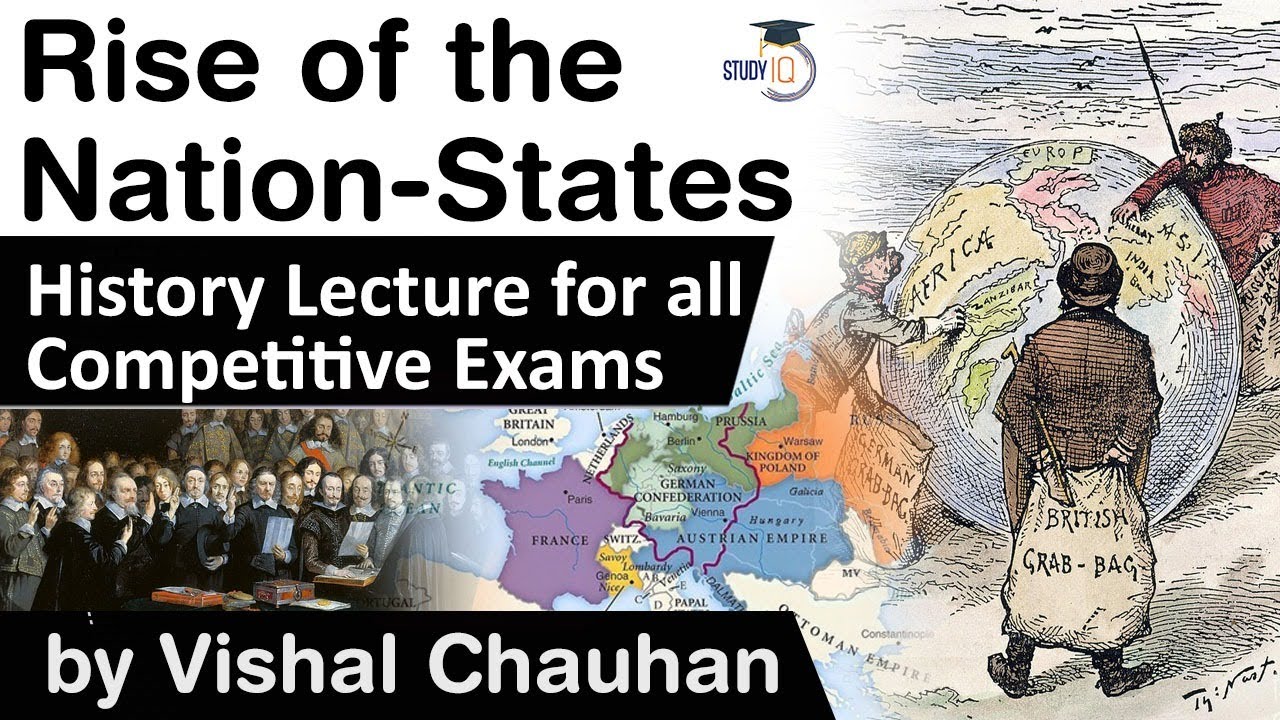 Rise of the Nation State across the world - History lecture for all competitive exams