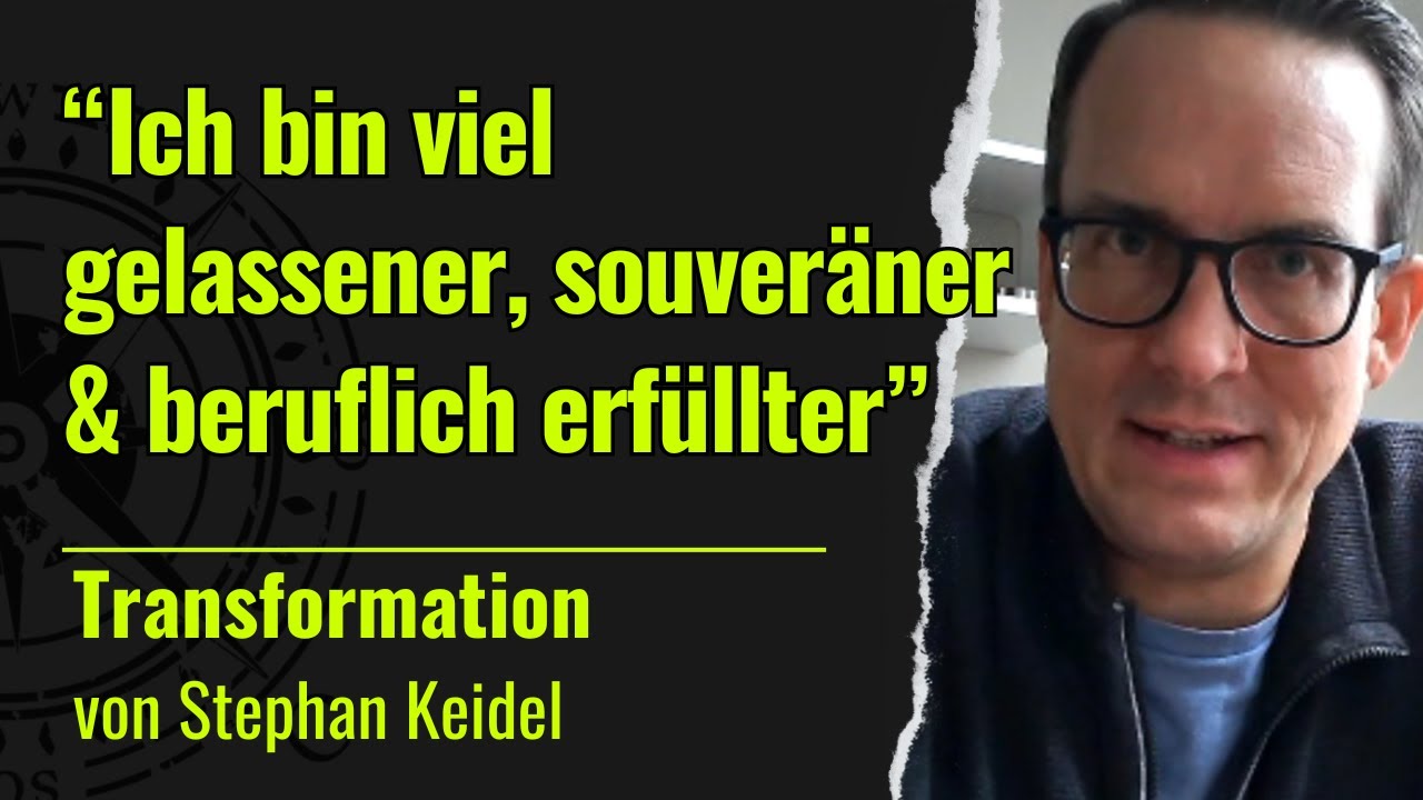 Beruflich neu orientieren | Gelassener & beruflich erfüllt. Transformations Story von Stephan Keidel