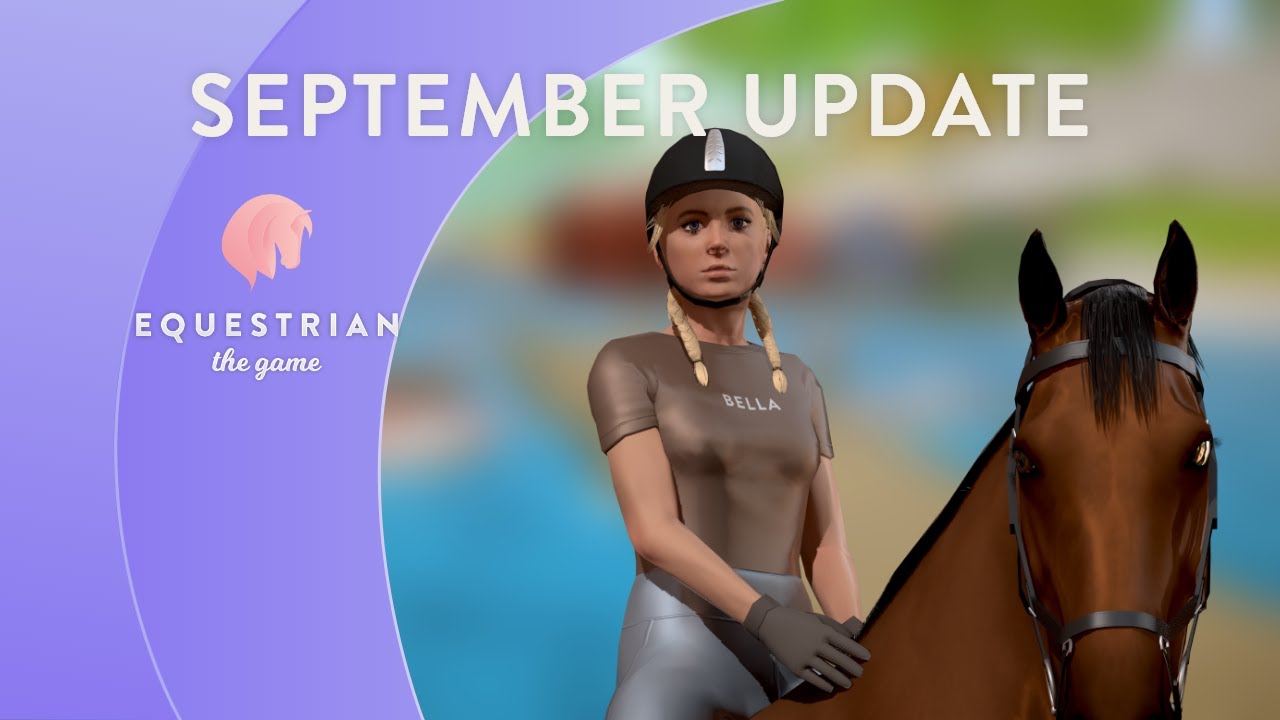 Equestrian the Game: September Update