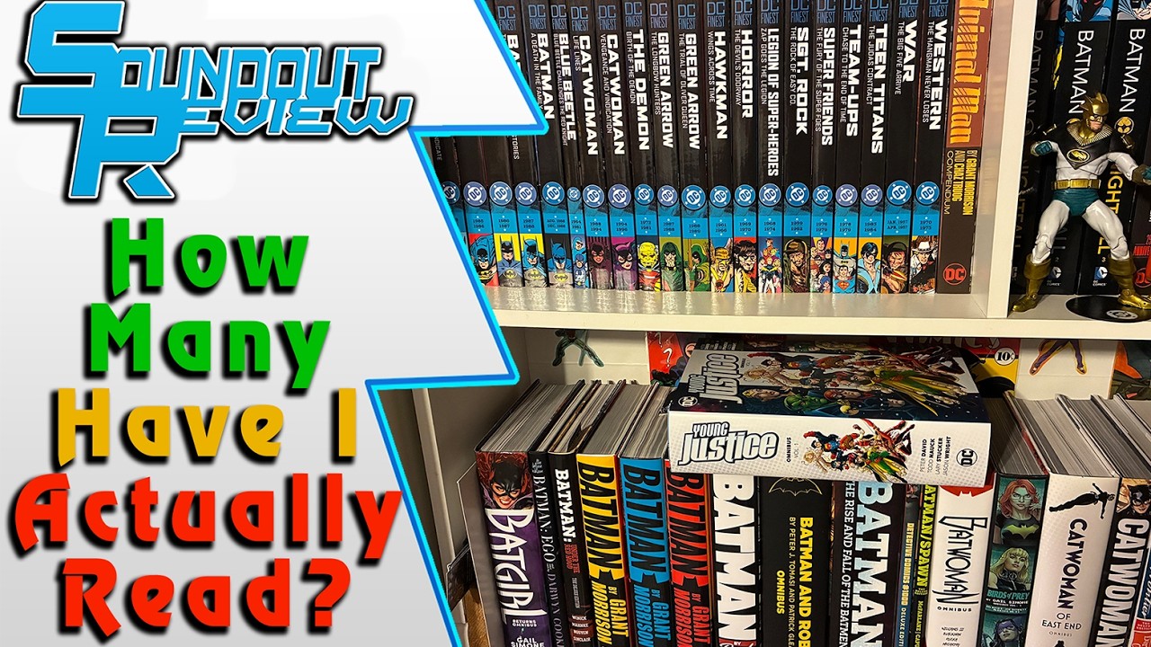 How Many of My Comic Book Collection Have I Actually Read? Omnibus, DC Finest, Marvel [Soundout12]