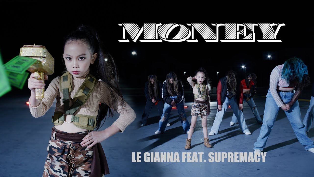 LISA - MONEY - Song & Dance Cover by LE GIANNA feat. SUPREMACY M/V Music Video Clean