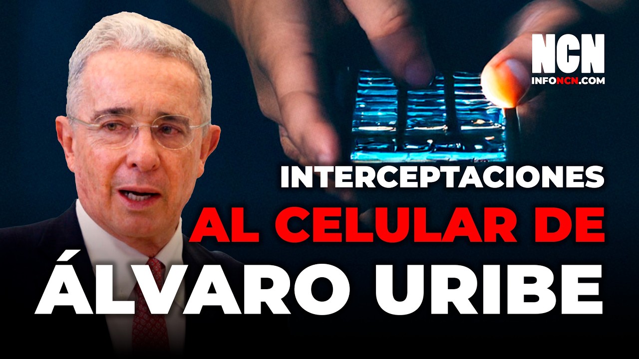 Interceptaciones Al Celular Del Expresidente &Aacute;lvaro Uribe V&eacute;lez. &iquest;Fueron Il&iacute;citas?