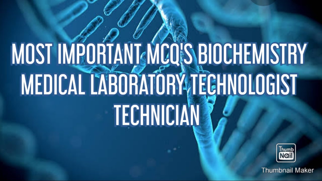 BIOCHEMISTRY MULTIPLE CHOICE QUESTIONS I MLT SUPER GUIDE I HAAD I DHA I PROMETRIC I MOH I PSC....